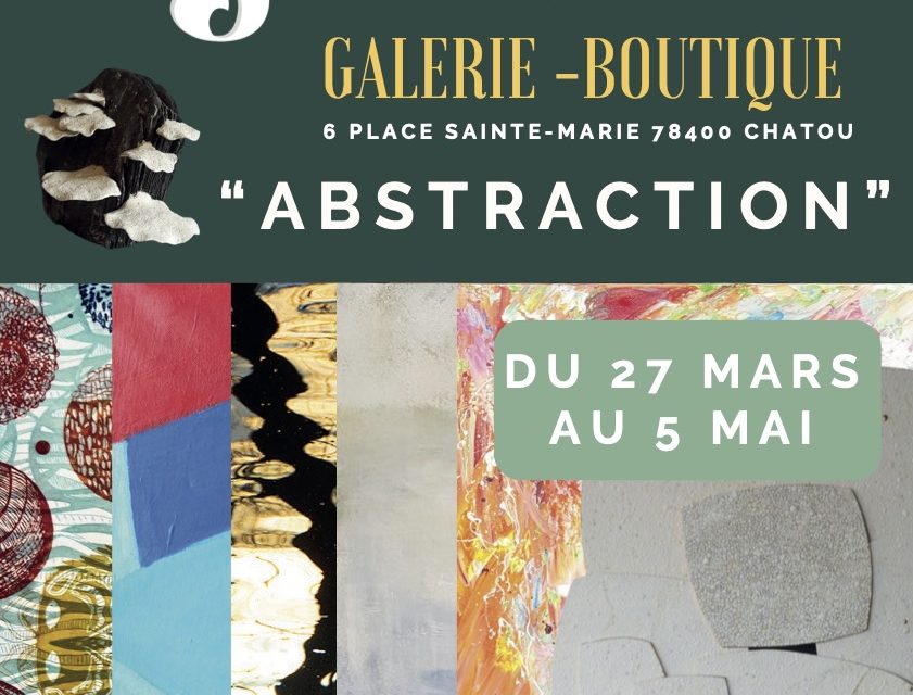 Exposition "abstraction" à la Galerie Berthe & Edgar à Chatou